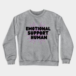 Emotional support human pink, purple, green Crewneck Sweatshirt